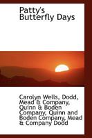 Patty's Butterfly Days 1514677946 Book Cover