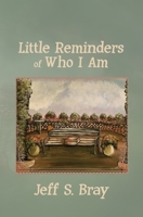 Little Reminders of Who I Am 1952474140 Book Cover