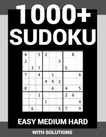 1000+ SUDOKU - EASY MEDIUM HARD - WITH SOLUTIONS B0C2RG171Y Book Cover