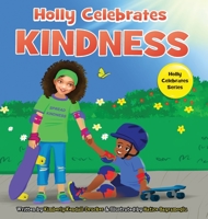 Holly Celebrates Kindness B0C7B5286V Book Cover
