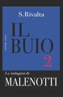 Il buio: Un'altra indagine del commissario Malenotti 1530381282 Book Cover