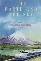The Earth and the Sky: Stories 0870744208 Book Cover