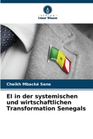 EI in der systemischen und wirtschaftlichen Transformation Senegals (German Edition) 6208493463 Book Cover