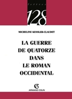 La guerre de quatorze dans le roman occidental (French Edition) 2200344287 Book Cover