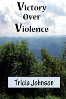 Victory Over Violence 1517515343 Book Cover