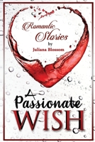 A Passionate Wish 1710251166 Book Cover
