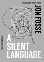 A Silent Language: The Nobel Lecture 1945492988 Book Cover