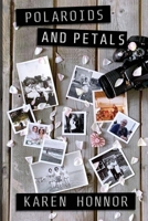 Polaroids and Petals B099ZSS7PX Book Cover