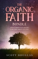 Organic Faith Bundle 1629175277 Book Cover