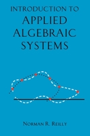 Introduction to Applied Algebraic Systems 0195367871 Book Cover