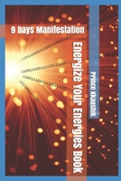 Energize Your Energies Book: 9 Days Manifestation B09CRPZVPX Book Cover
