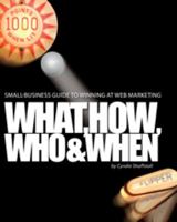Small-business Guide to Winning at Web Marketing: Why, What, How, Who, and When 0615371922 Book Cover