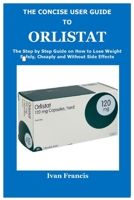 The Concise User Guide to Orlistat 1088018068 Book Cover