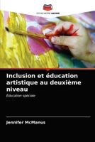 Inclusion et éducation artistique au deuxième niveau 6202898267 Book Cover