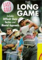 Easy Golf: The Long Game (Easy Golf) 070637570X Book Cover