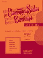 Elementary Scales and Bowings - Violin: (first Position) 1423444965 Book Cover