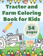Tractor and Farm Coloring Book for Kids: Goodnight Toddler Boys Girls Animal Country B08BDYHS93 Book Cover