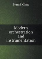 Modern Orchestration and Instrumentation 5518445873 Book Cover