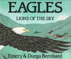 Eagles: Lions of the Sky 0823411052 Book Cover