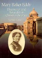 Mary Baker Eddy: Discoverer and Founder of Christian Science (Twentieth-Century Biographers Series) 0875102263 Book Cover