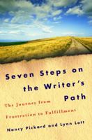 Seven Steps on the Writer's Path: The Journey from Frustration to Fulfillment 034545524X Book Cover