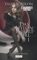 Das Nylon-Escort-Girl - Erotischer Roman ((Audio)): Buch & Hörbuch 1983648574 Book Cover