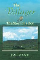 The Villager: The Story of a Boy 1499087624 Book Cover