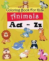 Coloring Book for Kids: Animals A-Z: Coloring Pages Freestyle 1547143134 Book Cover