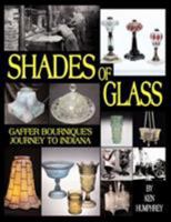 Shades of Glass: Gaffer Bournique's Journey to Indiana 142596897X Book Cover