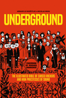 Underground: Cursed Rockers and High Priestesses of Sound 1787740250 Book Cover