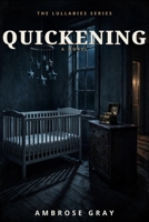 Quickening: The Lullabies, Volume 1 B0HLBFF9P5 Book Cover