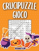 Crucipuzzle gioco: 200 Parole intrecciate - Con soluzioni & caratteri grandi (edizione di Halloween) (Italian Edition) B08K41XSM1 Book Cover