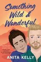 Something Wild & Wonderful 1538754886 Book Cover