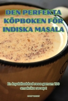 Den Perfekta Köpboken För Indiska Masala (Swedish Edition) 1836113005 Book Cover