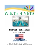 W.E.T.s 4 VETS Instructional Manual 1734046309 Book Cover