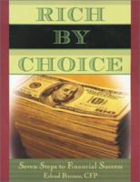 Rich by Choice: Seven Steps to Financial Success 0929765990 Book Cover