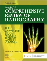 Mosby's Comprehensive Review of Radiography: The Complete Study Guide and Career Planner 0323694888 Book Cover
