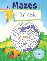 Mazes for Kids: Animal Mazes for Kids Ages 4-8 1791670407 Book Cover