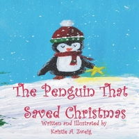 The Penguin That Saved Christmas B09GJKXVMR Book Cover