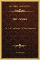 The Qabalah: On the Threshold of the Sanctuary 1425317251 Book Cover
