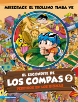 El escondite de Los Compas 2. Perdidos en los biomas 6073916345 Book Cover