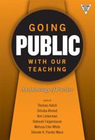Going Public With Our Teaching: An Anthology Of Practice (The Practitioner Inquiry Series) 0807745898 Book Cover