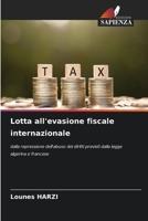 Lotta all'evasione fiscale internazionale (Italian Edition) 6208568889 Book Cover