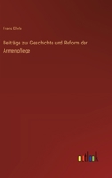 Beiträge zur Geschichte und Reform der Armenpflege 3368651110 Book Cover