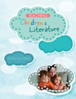 Teaching Children's Literature 1524971219 Book Cover