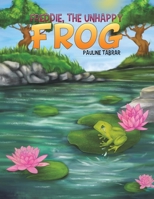 Freddie, The Unhappy Frog 1528932544 Book Cover