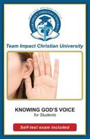 Knowing God's Voice for Students 1518820883 Book Cover