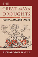 The Great Maya Droughts: Water, Life, and Death 0826327745 Book Cover