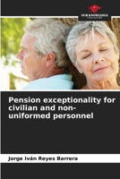 Pension exceptionality for civilian and non-uniformed personnel 6206678938 Book Cover