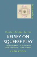 Kelsey on Squeeze Play (Master Bridge) 0304361143 Book Cover